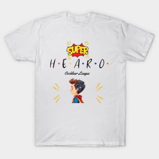 Super Hearo | Cochlear Implant | Hearing | Deaf T-Shirt